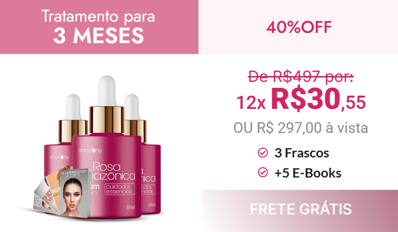 Banner promocional do Sérum Rosa Amazônica: Tratamento para 3 meses com 3 frascos, 5 e-books de bônus, 40% de desconto e frete grátis.