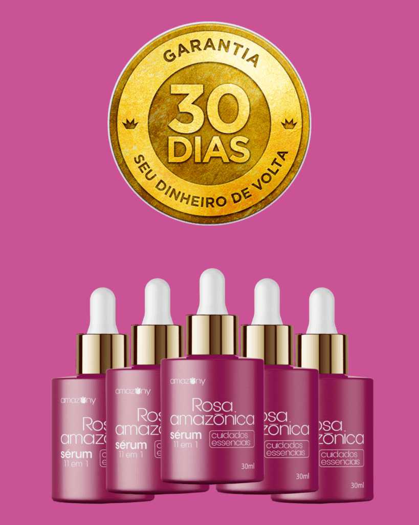 Frascos do sérum Rosa Amazônica 11 em 1 em fundo rosa vibrante, acompanhados por um selo dourado de garantia de 30 dias com a frase "Seu dinheiro de volta".